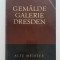 GEMALDE GALERIE DRESDEN - Alte Meister (limba germană)