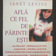 AFLA CE FEL DE PARINTE ESTI - Janet Levine