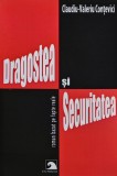 Cumpara ieftin Dragostea si securitatea. Roman bazat pe fapte reale - 2012 - Claudiu-Valeriu Contevici (@E151)
