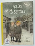 HAIKU SIBERIAN , text de JURGA VILE , ilustratii de LINA ITAGAKI , 2021, ROMAN GRAFIC
