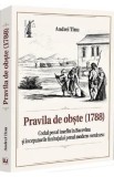 Pravila de obste 1788 Codul penal iosefin Bucovina Limbaj penal modern romanesc - Andrei Tinu