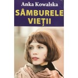 Anka Kowalska - Samburele vietii (Editia: 2013)