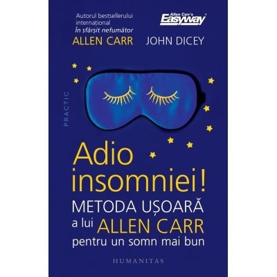 Adio insomniei! Metoda usoara a lui Allen Carr pentru un somn mai bun - Allen