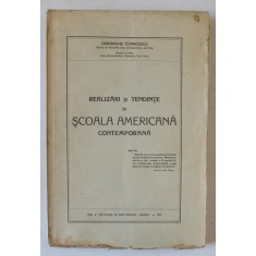 REALIZARI SI TENDINTE IN SCOALA AMERICANA CONTEMPORANA de GHEORGHE COMICESCU, 1935