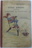 LITTLE JOHNNY - A TRAVERS L&#039;HISTOIRE DES ETATS-UNIS de LUCIEN MAISONNEUVE, 1945