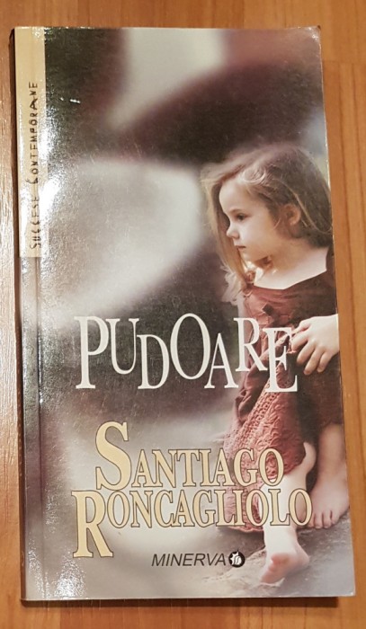 Pudoare de Santiago Roncagliolo