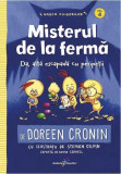 Misterul de la fermă (Vol. 4) - Paperback brosat - Doreen Cronin - Galaxia Copiilor