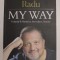 MY WAY , BUSINESS , DEZVOLTARE , FERICIRE , VOLUMUL II de OCTAVIAN RADU , 2020