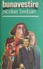 Bunavestire - Nicolae Breban - Carte Istorie, Editura necunoscuta - Noua/Anticariat