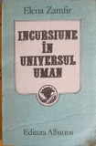 Incursiune in Universul Uman, Elana Zamfir, Albatros 1989, Filosofie, Carte, Romana, 280 pagini