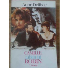 CAMILLE, IUBITA LUI RODIN-ANNE DELLBEE