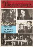 Teatrul Nr.: 1/1973 - Revista A Consiliului Culturii Si Educatie