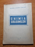 Chimia grasimilor - din anul 1951