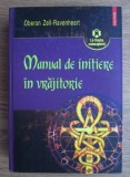 RARA, Carte de Vraji, Manual de initiere in vrajitorie, Oberon Zell-Ravenheart, ritualuri, vraji, cartonata, masiva 686 pag. curier gratuit