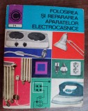 Myh 421A - CC71 - Folosirea si repararea electrocasnicelor - G Muresanu - 1975