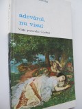 Adevarul nu visul - Viata pictorului Courbet - Marie Luise Kaschnitz
