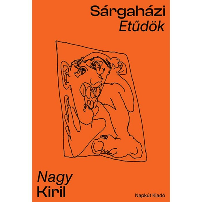 S&aacute;rgah&aacute;zi etűd&ouml;k - Nagy Kiril