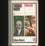 Padurenii - Thomas Hardy, Ed. Univers - Carte Beletristica, Aventura
