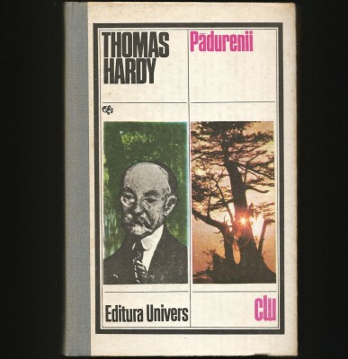 PĂDURENII - THOMAS HARDY - ED. UNIVERS foto