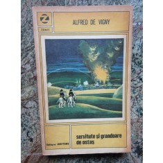 Servitute si grandoare de ostas &ndash; Alfred de Vigny