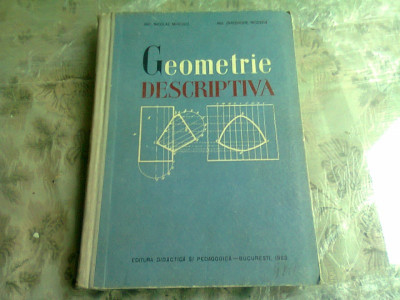 GEOMETRIE DESCRIPTIVA - NICOLAE MIRESCU foto