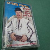 Cumpara ieftin CASETA AUDIO EUGEN P[ISTOL -DRAGU&#039;MI-I DEALU&#039;SA-L SUI RARA!!!!ORIGINALA