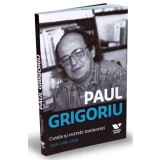Cutele si cutrele memoriei. 2008-1969-2008 | Paul Grigoriu