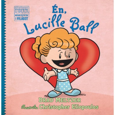 &amp;Eacute;n, Lucille Ball - Brad Meltzer foto