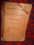 Adventismul din punct de vedere biblic, rational si moral-practic - Dimitrie Georgescu / editia intaia , an 1922, Alte carti religioase