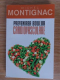 Prevenirea bolilor cardiovasculare- Michel Montignac