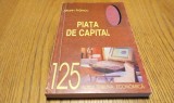 PIATA DE CAPITAL - Marin Francu - Editura Tribuna Economica, 1998, 288 p.