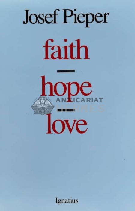 Faith. Hope. Love - 2012 - Joseph Pieper (C25)