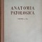 ANATOMIA PATOLOGICA. PARTEA A II-A: ANATOMIA PATOLOGICA SI PATOGENIA BOLILOR-A.I. ABRIKOSOV, A.I. STRUKOV-227599