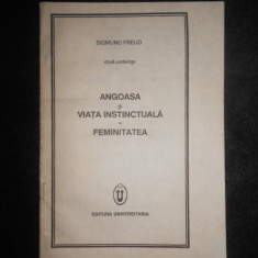 Sigmund Freud - Angoasa si viata instinctuala / Feminitatea