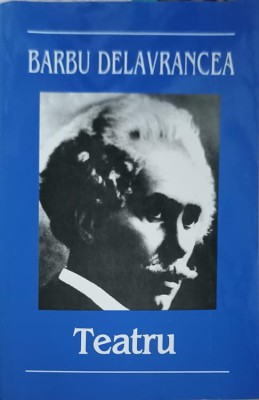 TEATRU: APUS DE SOARE, VIFORUL, LUCEAFARUL-BARBU DELAVRANCEA-253545 foto