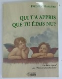 QUI T ' A APPRIS QUE TU ETAIS NU ? UNE AUTRE REGARDE SUR L 'HISTOIRE ET LE ROYAUME par FREDERIC MARLIERE , 1992