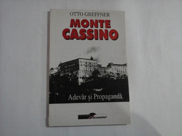 Batalia de la Monte Cassino - Adevar si propaganda - Otto Greffner