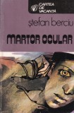Stefan Berciu - Martor ocular