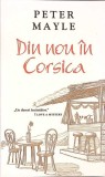 DIN NOU IN CORSICA-PETER MAYLE-354589