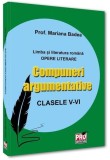 Compuneri argumentative clasele V-VI - Paperback brosat - Pro Universitaria