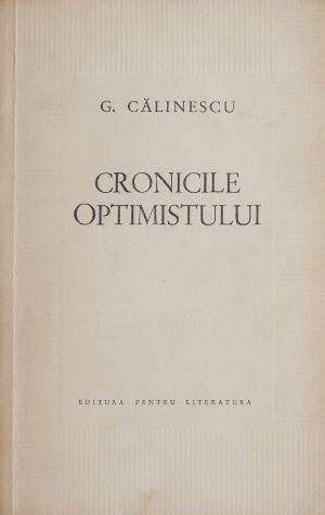Cronicile optimistului - George Calinescu