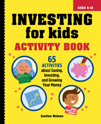Investing for Kids Activity Book: 65 Activities about Saving, Investing, and Growing Your Money foto