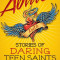 Ablaze: Stories of Daring Teen Saints