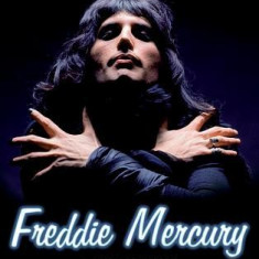 Freddie Mercury: A Kind of Magic