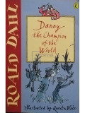 Roald Dahl - Danny the champion of the world (editia 2001)