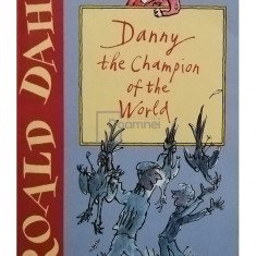 Roald Dahl - Danny the champion of the world (editia 2001)