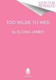Too Wilde to Wed