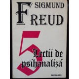 5 LECTII DE PSIHANALIZA - SIGMUND FREUD