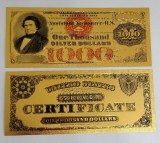 S.U.A. 1000 DOLARI 1878 SILVER CERTIFICATE (REPLICA/REPRODUCERE/SUVENIR/DECORATIVA) POLIMER (PLASTIC) PLACATA CU AUR DE 24K
