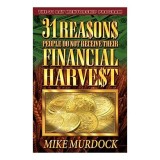 31 Reasons People Do Not Receive Their Financial Harvest
